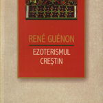 Ezoterismul crestin - Rene Guenon 597557
