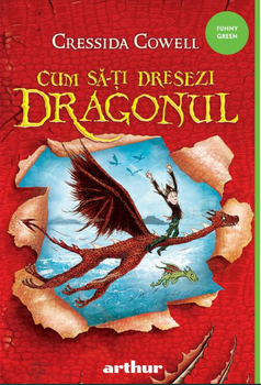 Cum Sa-Ti Dresezi Dragonul, Cressida Cowell - Editura Art