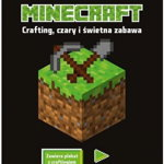 Minecraft. Crafting, czary i świetna zabawa w.II, Helion