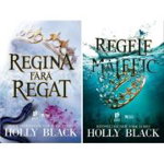 Pachet format din 2 titluri Regele malefic, Regina fara regat - Holly Black, 