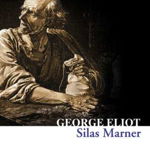 Silas Marner, Paperback - George Eliot