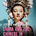 China and the Chinese in Popular Film: From Fu Manchu to Charlie Chan (Cinema and Society)