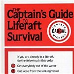 The Captains' Guide to Liferaft Survival, Hardback - Michael Cargal