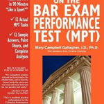 Perform Your Best on the Bar Exam Performance Test (Mpt): Train to Finish the Mpt in 90 Minutes Like a Sport - Mary Campbell Gallagher, Mary Campbell Gallagher