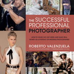 The Successful Professional Photographer: How to Stand Out