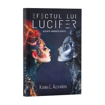 Efectul lui Lucifer - Karina L. Alexandra, 