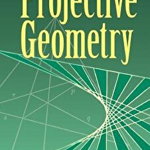 Projective Geometry - T. Ewan Faulkner, T. Ewan Faulkner