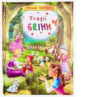 Povesti Indragite - Fratii Grimm, - Editura Flamingo