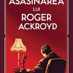 Asasinarea lui Roger Ackroyd - Agatha Christie