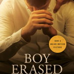Boy Erased Movie Tie-In A Memoir of Identity Faith and Family 9780525538981