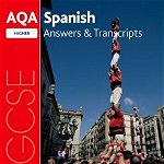 AQA GCSE Spanish: Key Stage Four: AQA GCSE Spanish Higher Answers & Transcripts, Paperback - ***