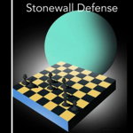 Carte : The Modernized Stonewall Defense - Milos Pavlovic, Thinkers Publishing