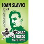 Padureanca, Moara Cu Noroc Si Alte Nuvele - Ioan Slavici