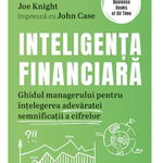 Inteligenta financiara, Karen Berman, Joe Knight si John Case - carte - Curtea Veche, Curtea Veche