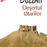 Desertul Tatarilor Top 10+ Nr.9, Dino Buzzati - Editura Polirom