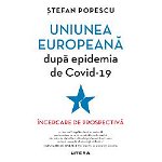 Uniunea Europeana dupa epidemia de Covid-19 - Stefan Popescu, Litera