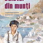 Baiatul din munti. O zguduitoare poveste inspirata din realitate, Editura Sophia