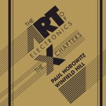 The Art of Electronics: The X Chapters, Hardcover - Paul Horowitz