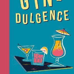 Gin-Dulgence,