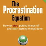 The Procrastination Equation de Piers Steel