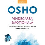 Osho. Vindecarea emotionala - Osho International Foundation, Litera