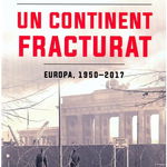 Un continent fracturat. Europa 1950-2017 - Ian Kershaw