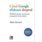 Când Google sfidează dreptul - Paperback - Alain Strowel, Minodora Sur - Rosetti Internaţional, 