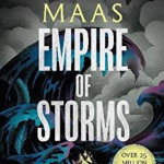 Empire of Storms. Throne of Glass. Vol. 5 SARAH J. MAAS