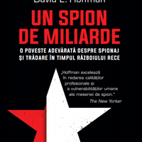 Un spion de miliarde. O poveste adevarata despre spionaj si tradare in timpul Razboiului Rece - David Hoffman, Litera
