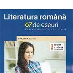 Literatura romana. 67 de eseuri MARGARETA ONOFREI