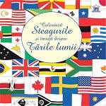Colorează steagurile și învață despre țările lumii - Paperback brosat - Susan Meredith - Didactica Publishing House, 