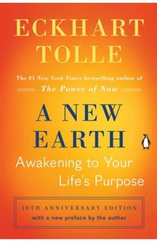 A New Earth (Oprah #61): Awakening to Your Life's Purpose - Eckhart Tolle, Eckhart Tolle