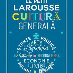 Le Petit Larousse. Cultură generală