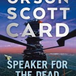 Speaker for the Dead - Orson Scott Card, Orson Scott Card