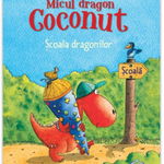 Scoala dragonilor. Seria Micul dragon Coconut - Ingo Siegner