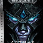 World of Warcraft: Arthas: Rise of the Lich King