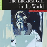 The Luckiest Girl in the World + Audio CD + App (Step Two B1.1) - Paperback - Andrea M. Hutchinson - Black Cat Cideb, 