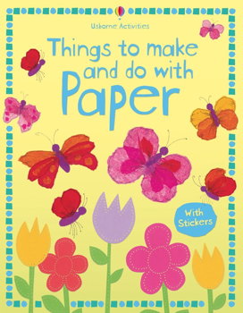 Things to Make and Do with Paper (Usborne Activities)