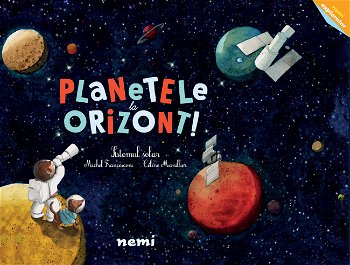 Planetele La Orizont, Celine Manillier, Michel Francesconi - Editura Nemira