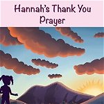Hannah's Thank You Prayer, Hardcover - Linda D. Gunn