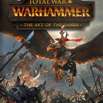 Total War: Warhammer - The Art of the Games