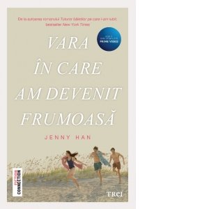 Vara In Care Am Devenit Frumoasa, Jenny Han - Editura Trei