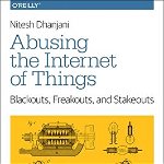 Abusing the Internet of Things
