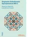 Diagnostic Psihodinamic Operationalizat OPD-2. Manual de diagnostic si planificarea terapiei, 