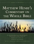 Matthew Henry's Commentary on the Whole Bible: Complete and Unabridged, Hardcover - Matthew Henry