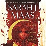House of Earth and Blood, Paperback - Sarah J. Maas