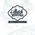 Sketch Workshop: Robots & Spaceships (Sketch Workshop)