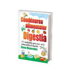 Combinarea alimentelor si digestia - carte - Steve Meyerowitz, Benefica - editura
