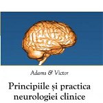 Principiile si practica neurologiei clinice. Adams si Victor - Allan H. Ropper, Allan Ropper