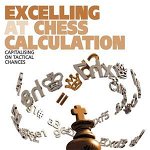 Excelling at Chess Calculation: Capitalizing on Tactical Chances